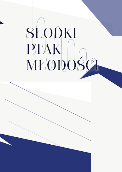 Plakat wydarzenia:  Słodki Ptak Młodości 